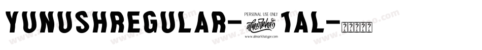 YunushRegular-41al字体转换