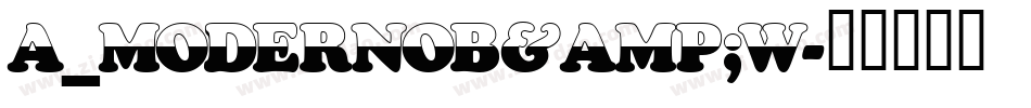 a_ModernoB&W字体转换