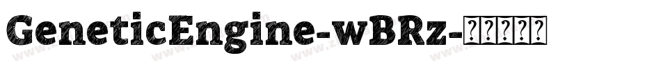 GeneticEngine-wBRz字体转换 GeneticEngine-wBRz字体转换