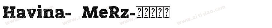 Havina-8MeRz字体转换 Havina-8MeRz字体转换