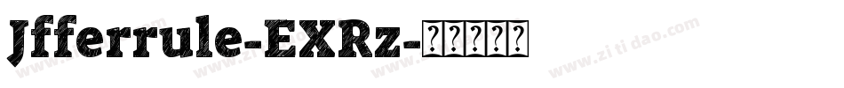 Jfferrule-EXRz字体转换