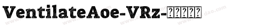 VentilateAoe-VRz字体转换
