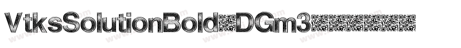 VtksSolutionBold-DGm3字体转换
