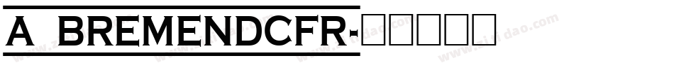 a_BremenDcFr字体转换