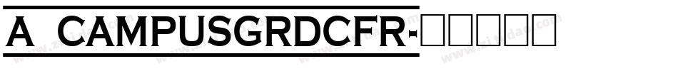 a_CampusGrDcFr字体转换