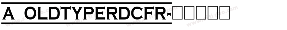 a_OldTyperDcFr字体转换