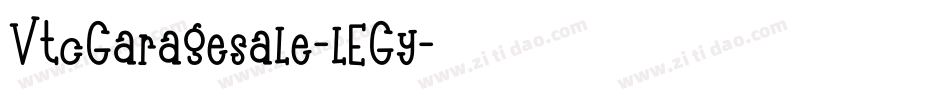 VtcGaragesale-lEGy字体转换 VtcGaragesale-lEGy字体转换