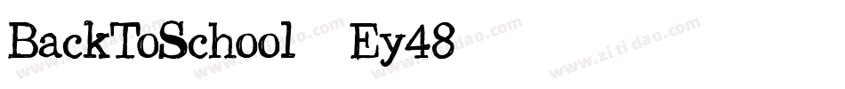 BackToSchool-Ey48字体转换