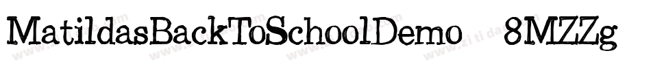MatildasBackToSchoolDemo-8MZZg字体转换
