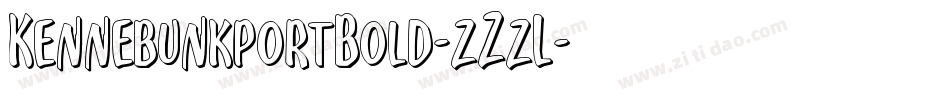 KennebunkportBold-zZzL字体转换 KennebunkportBold-zZzL字体转换