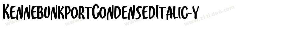 KennebunkportCondensedItalic-y9zV字体转换 KennebunkportCondensedItalic-y9zV字体转换