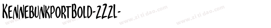 KennebunkportBold-zZzL字体转换 KennebunkportBold-zZzL字体转换