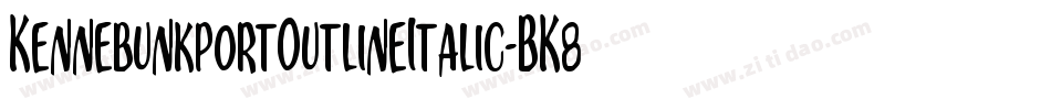 KennebunkportOutlineItalic-BK8w字体转换