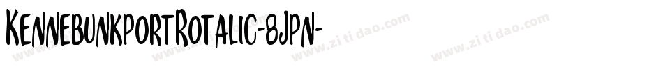 KennebunkportRotalic-8Jpn字体转换