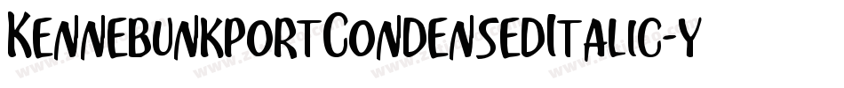 KennebunkportCondensedItalic-y9zV字体转换 KennebunkportCondensedItalic-y9zV字体转换