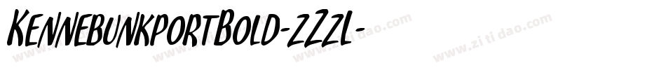 KennebunkportBold-zZzL字体转换 KennebunkportBold-zZzL字体转换