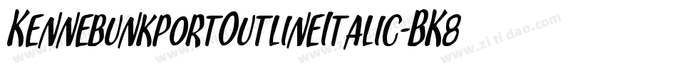 KennebunkportOutlineItalic-BK8w字体转换
