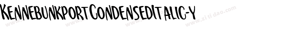 KennebunkportCondensedItalic-y9zV字体转换 KennebunkportCondensedItalic-y9zV字体转换