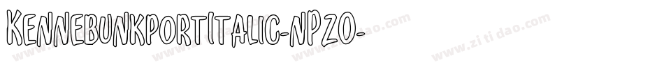 KennebunkportItalic-nPzO字体转换