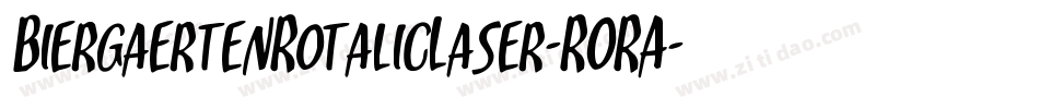 BiergaertenRotalicLaser-RORA字体转换