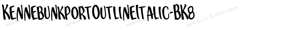 KennebunkportOutlineItalic-BK8w字体转换
