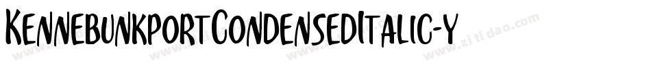 KennebunkportCondensedItalic-y9zV字体转换 KennebunkportCondensedItalic-y9zV字体转换