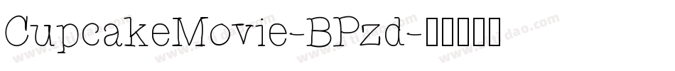 CupcakeMovie-BPzd字体转换