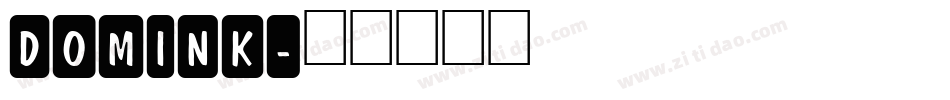 Domink字体转换