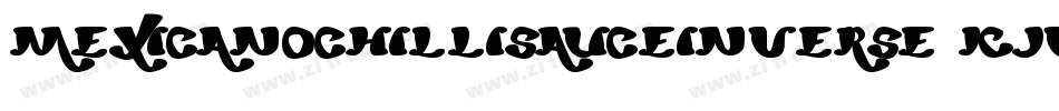 MexicanoChilliSauceInverse-Kjv7字体转换