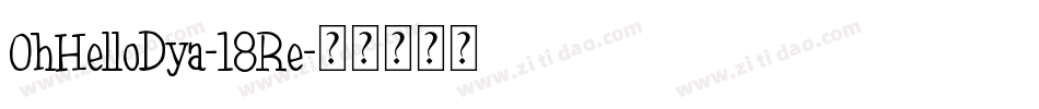OhHelloDya-18Re字体转换