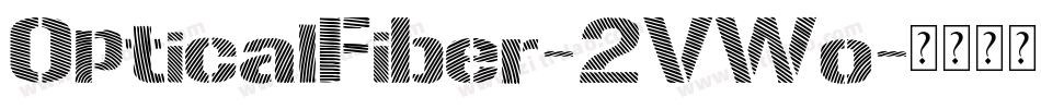 OpticalFiber-2VWo字体转换