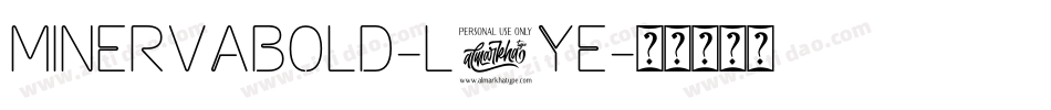 MinervaBold-L7yE字体转换