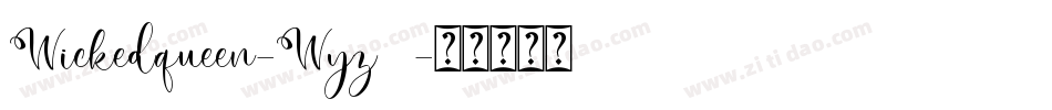 Wickedqueen-Wyz34字体转换