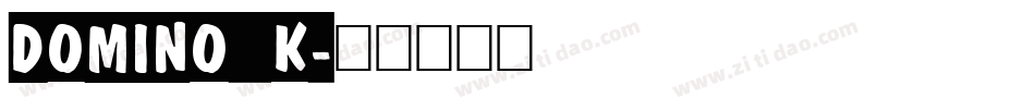 Domino_k字体转换