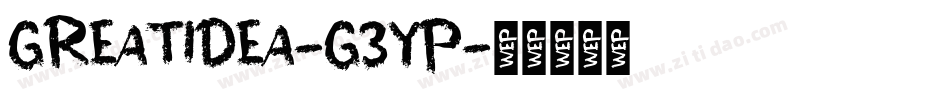 Greatidea-g3Yp字体转换