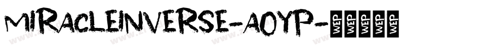 MiracleInverse-AOYp字体转换