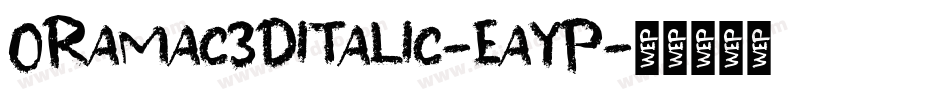 Oramac3DItalic-eAYp字体转换