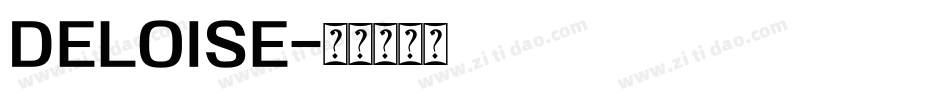 Deloise字体转换