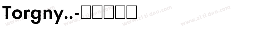 Torgny..字体转换