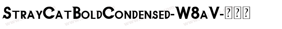StrayCatBoldCondensed-W8aV字体转换
