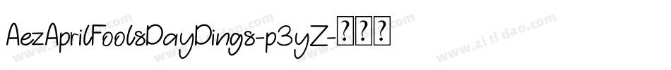AezAprilFoolsDayDings-p3yZ字体转换