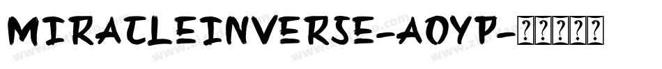 MiracleInverse-AOYp字体转换