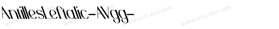 AntillesLeftalic-AVgg字体转换