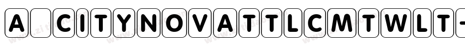 a_CityNovaTtlCmTwLt字体转换