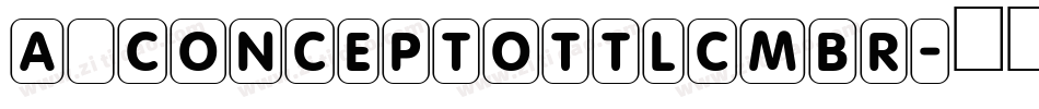 a_ConceptoTtlCmBr字体转换