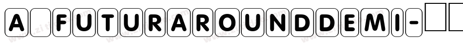 a_FuturaRoundDemi字体转换