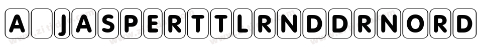 a_JasperTtlRndDrNord字体转换