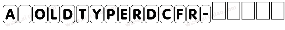 a_OldTyperDcFr字体转换