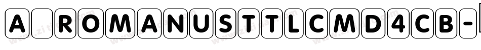 a_RomanusTtlCmD4Cb字体转换