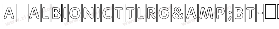 a_AlbionicTtlRg&Bt字体转换